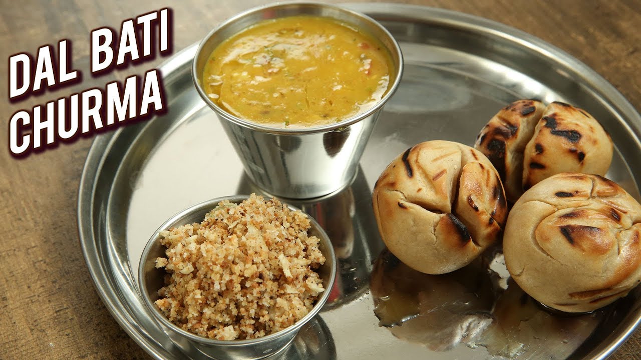 Dal Bati Churma: A Delicious Food That You found Only in Rajasthan
